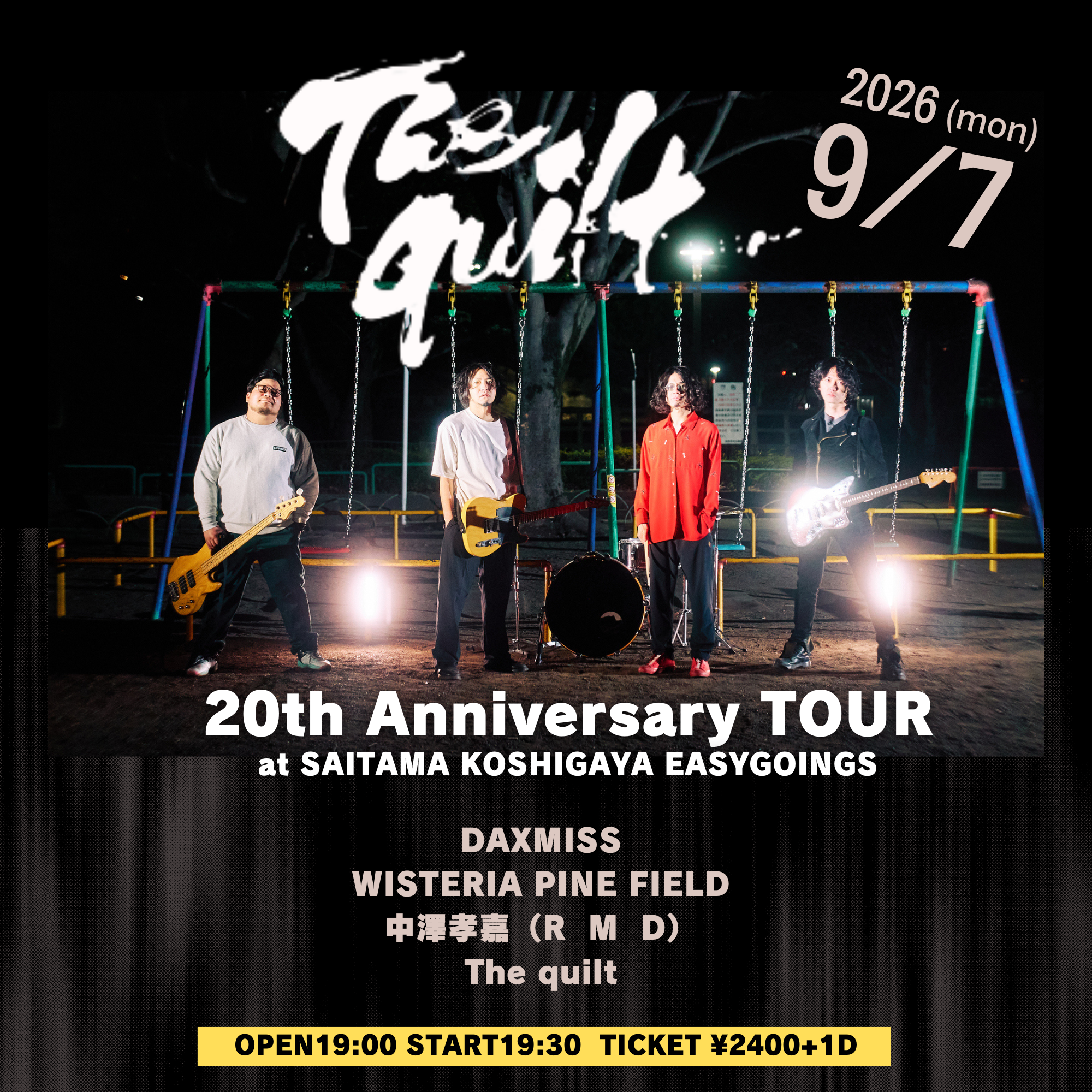 easygoings pre.The quilt 20th Anniversary TOUR